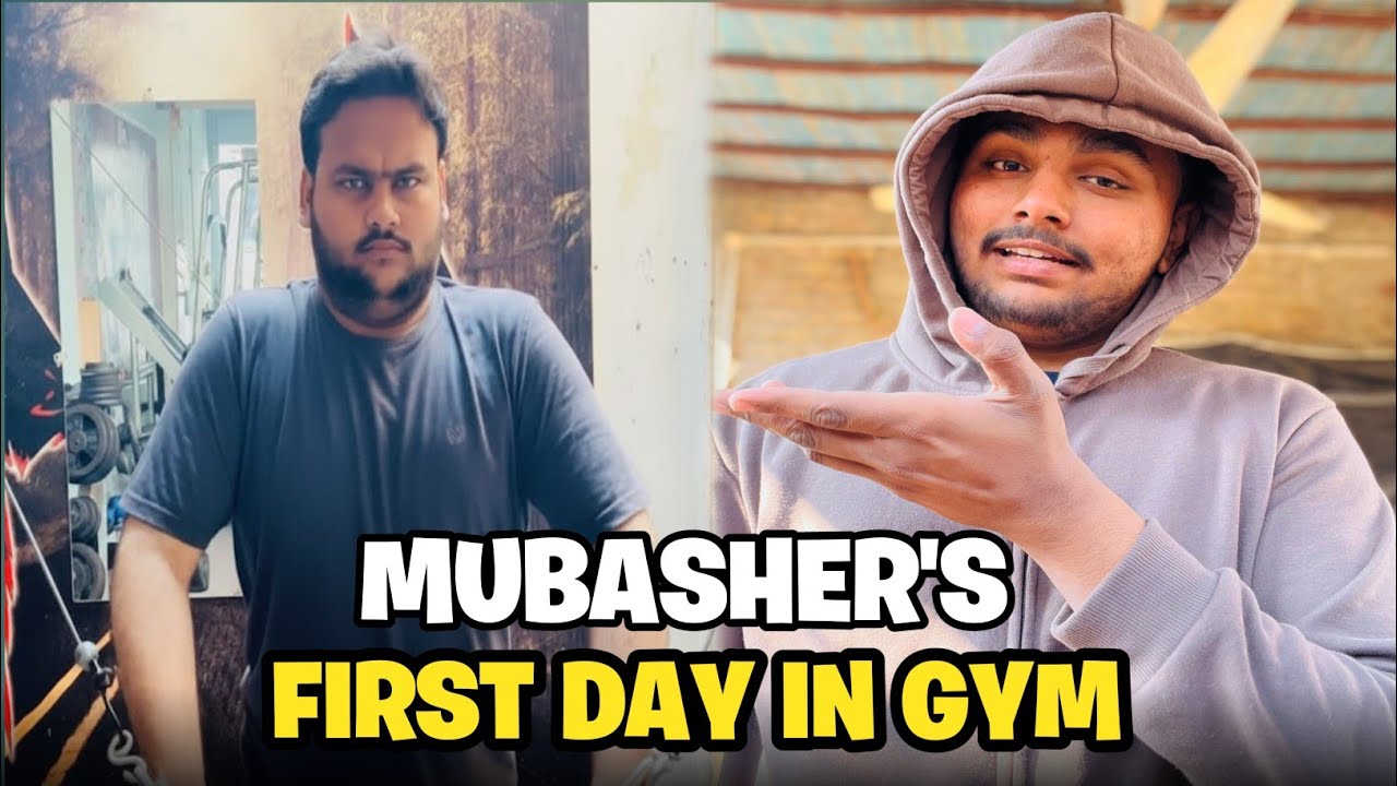 Mubasher,s first day in gym 🏋️‍♂️