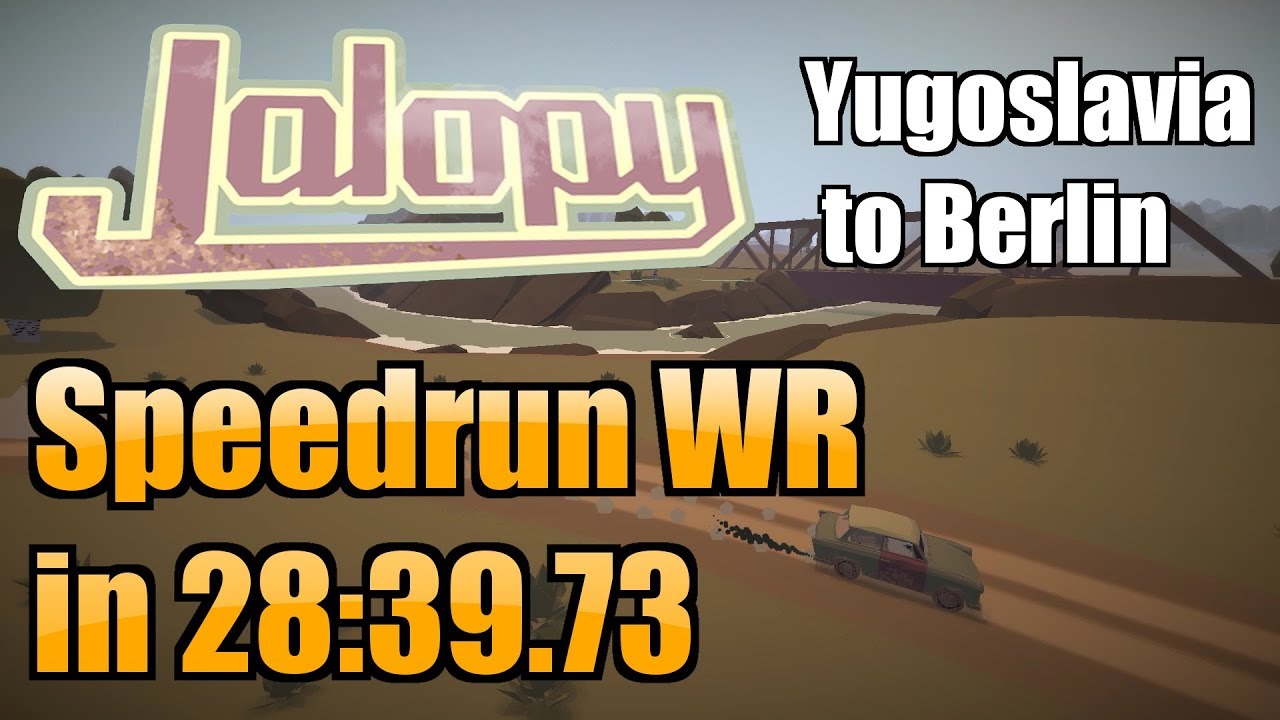 Jalopy Berlin to Yugoslavia SPEEDRUN FORMER WR | 28:39.73