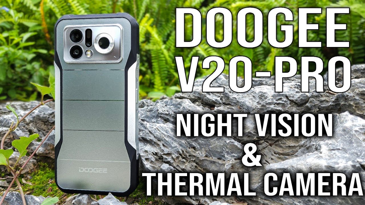 DOOGEE V20 PRO The Ultimate Rugged Phone with Night Vision & Thermal Camera - Review