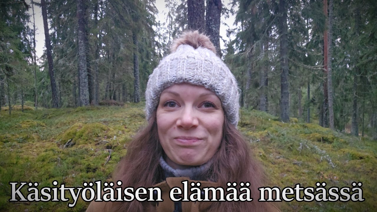 Käsityöläisen elämää metsässä