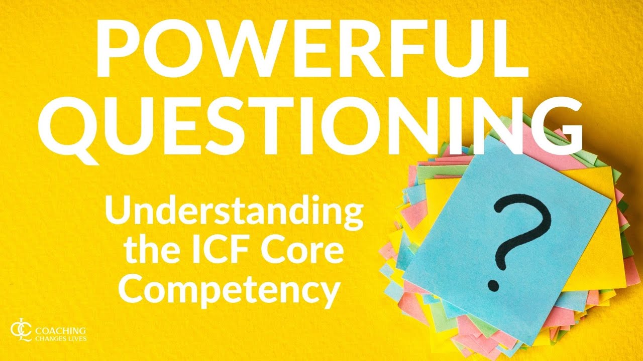 ICF Core Competency 6 - Powerful Questioning | How To Coach Series 📜  [The Exponential Coach]
