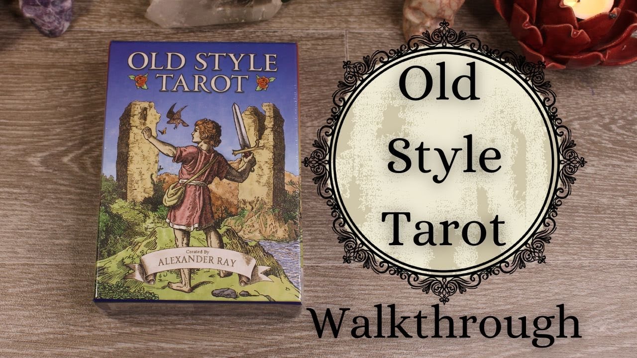 The Old Style Tarot Walkthrough.