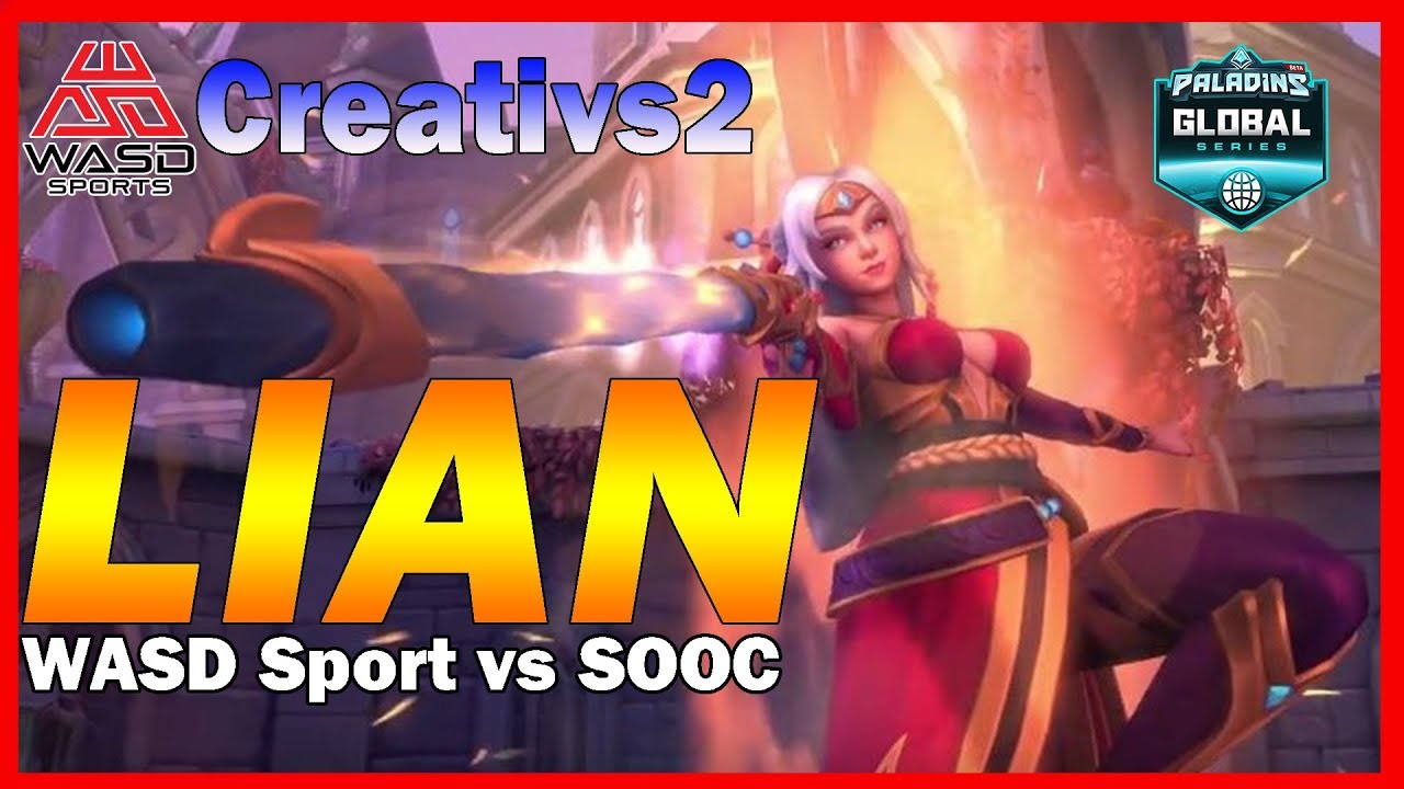 Creativs2 | Lian POV | WASD Sports vs SOOC | Paladins Global Seris EU Week #1