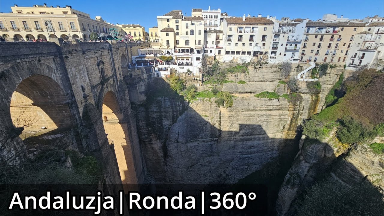 Ronda w 360° — Puente Nuevo nad przepaścią | Ronda Spain 360° Bridge View