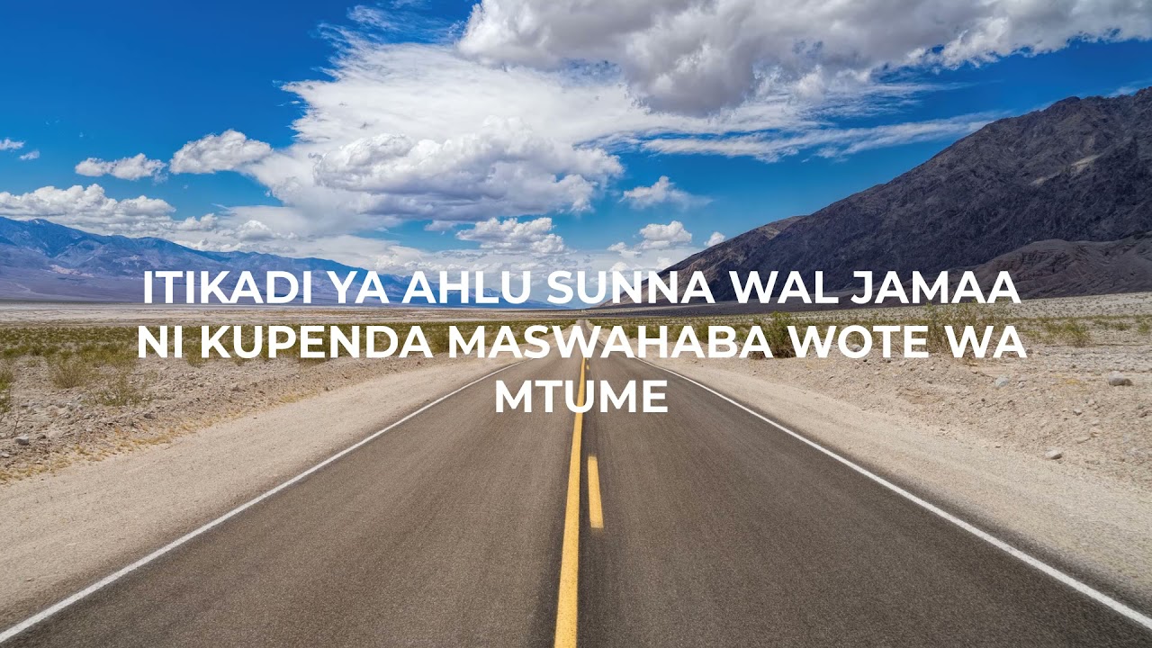 ITIKADI YA AHLU SUNNA WAL JAMAA NI KUPENDA MASWAHABA WOTE WA MTUME:SHEIKH ABDALLAH HUMEID ALHADHRAMY