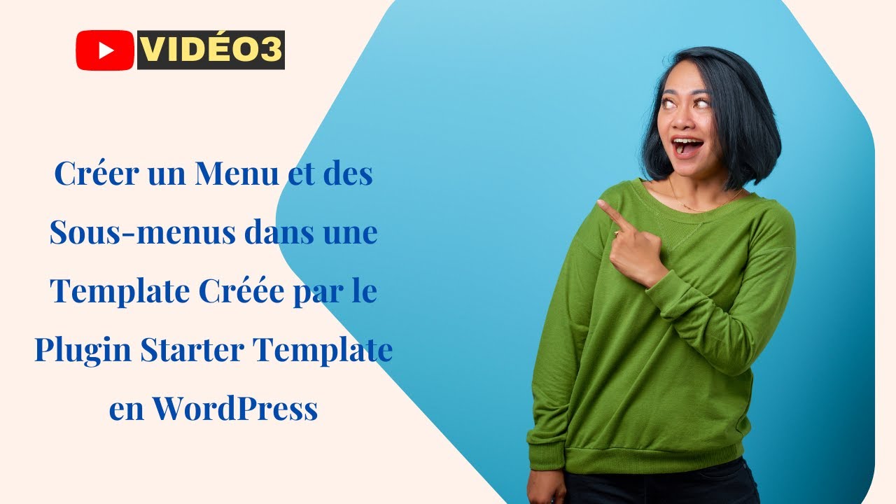 Créer un Menu et des Sous-menus dans une Template Créée par le Plugin Starter Template en WordPress