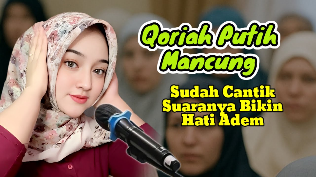 JAMAAH TERPUKAU SEMUA‼️ Qoriah Mancung, sudah cantik suaranya indah sekali