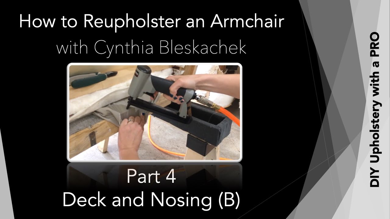 Part 4 - Deck and Nosing (B) | DIY Upholstery with a PRO - How to Reupholster an Armchair