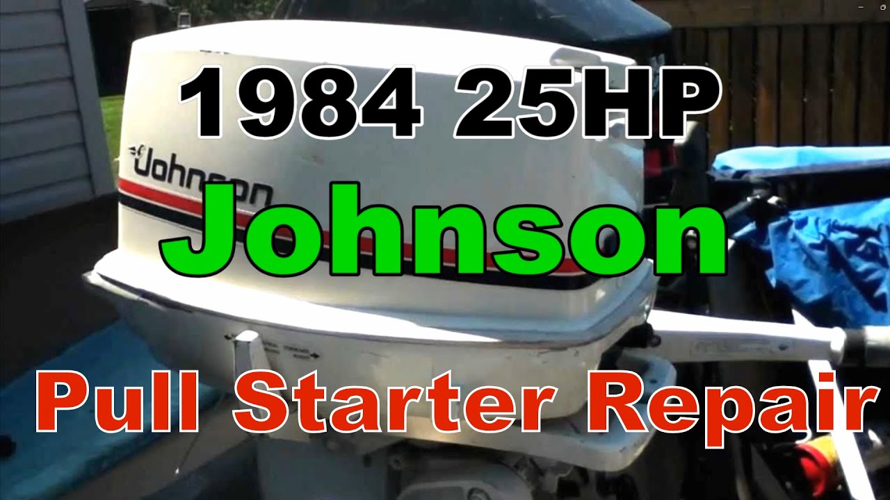 Как перебрать ручной стартер на подвесном лодочном моторе Johnson 25 л.с. 1984 года выпуска