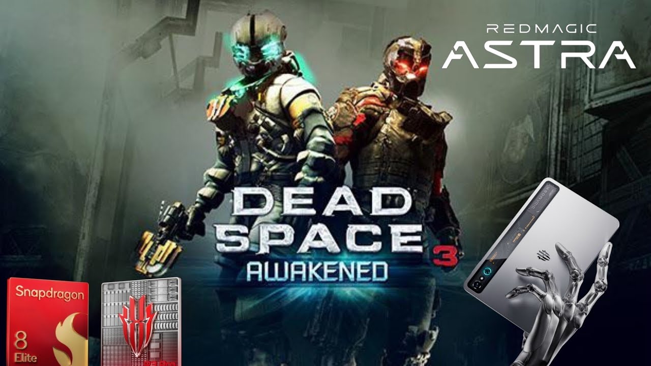 DEAD SPACE 3 ON REDMAGIC ASTRA / SUPER GRAPHICS / GAME HUB 