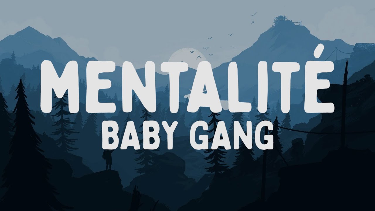 Baby Gang - Mentalit&eacute; (Testo/Lyrics)