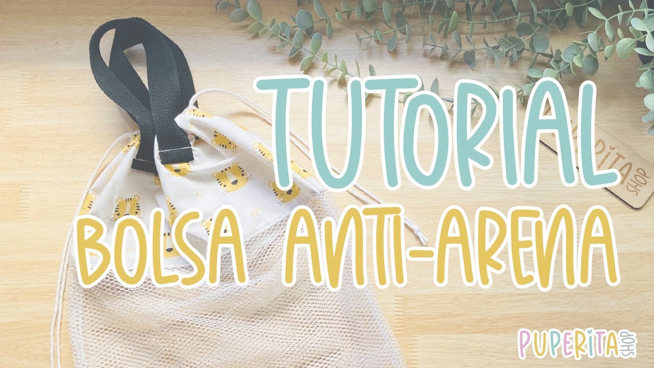TUTORIAL BOLSA O MOCHILA ANTIARENA PARA NIÑOS | PUPERITA SHOP