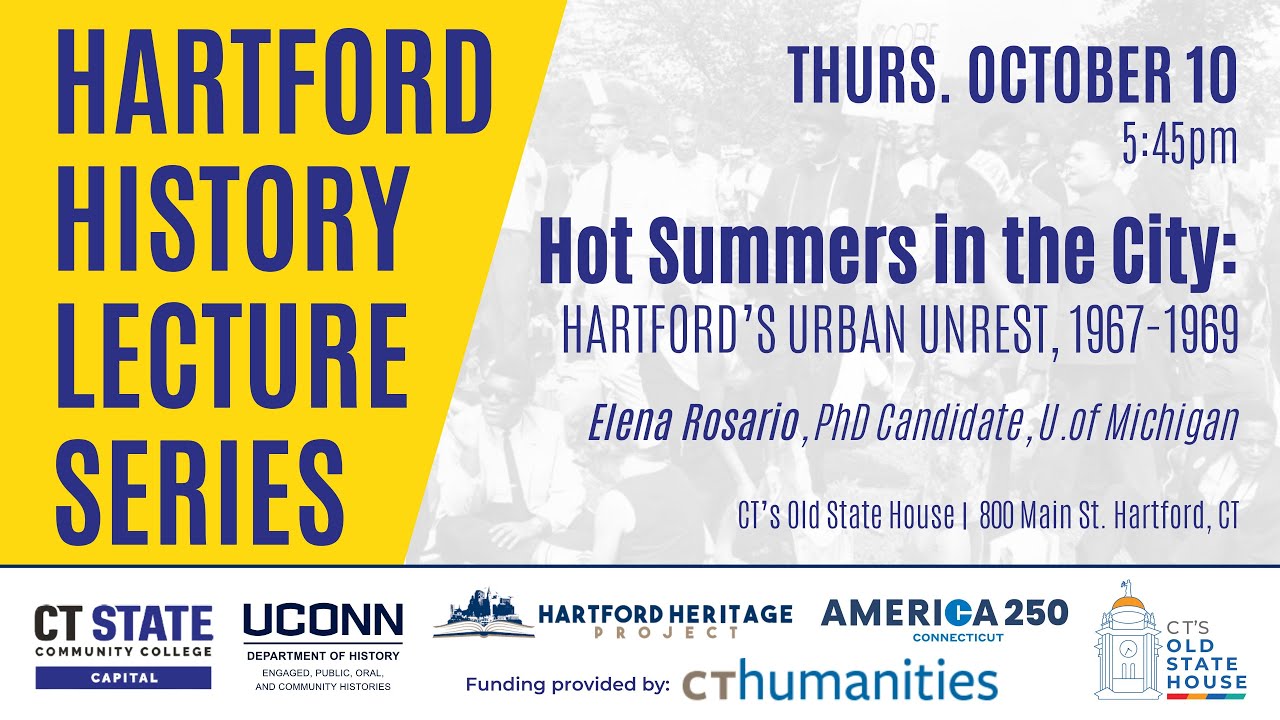 Hot Summers in the City: Hartford’s Urban Unrest, 1967-1969