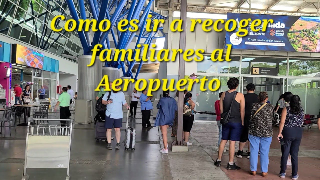 Recogiendo familiares en el Aeropuerto de El Salvador