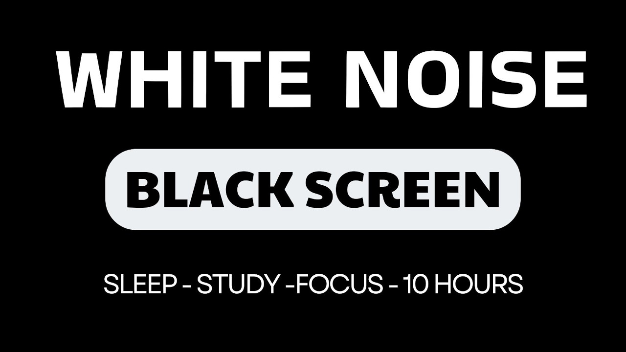 White Noise Black Screen No Ads | 10 Hours of Smooth White Noise for Deep Focus and Quiet Sleep