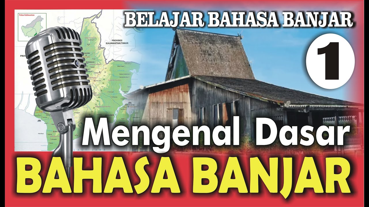 KASUSUBAN || BAGIAN 01 - BELAJAR BAHASA BANJAR  (MENGENAL JENIS BAHASA BANJAR)