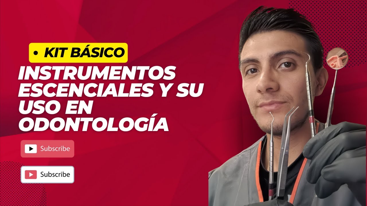 🦷 Kit B&Aacute;SICO en ODONTOLOG&Iacute;A: INSTRUMENTOS ESENCIALES y su USO - GU&Iacute;A Completa 🤓🔝