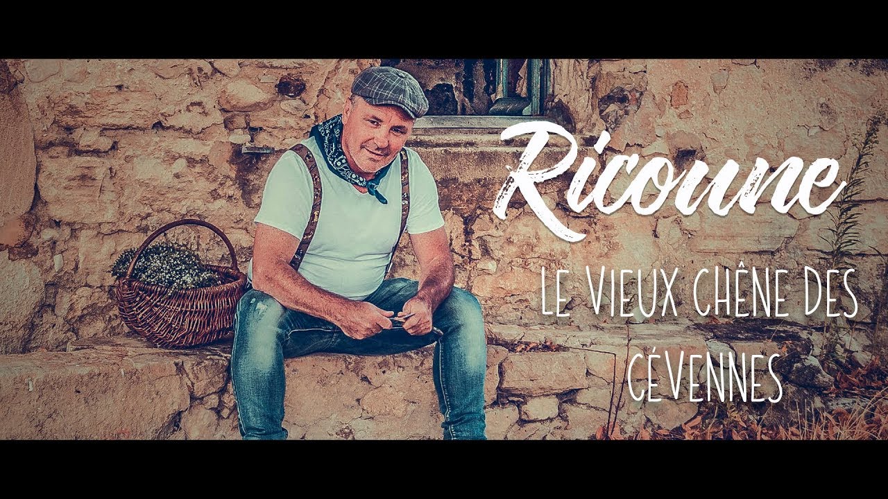 RICOUNE : Le Vieux Ch&ecirc;ne Des C&eacute;vennes
