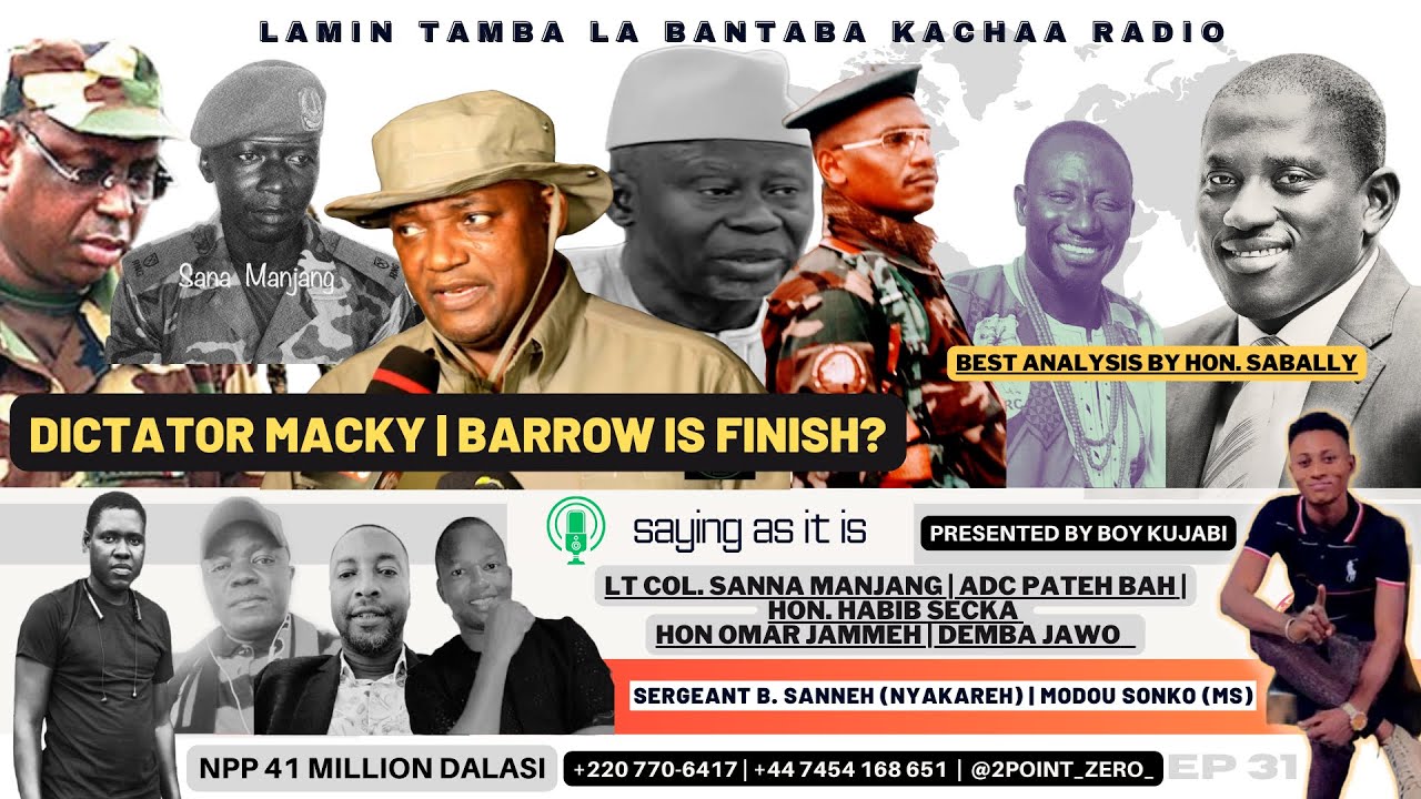 ADC PATEH BAH | MOMODOU SABALLY | LT COL SANNA MANJANG | OMAR JAMMEH | DEMBA JAWO | LTBK | EP31