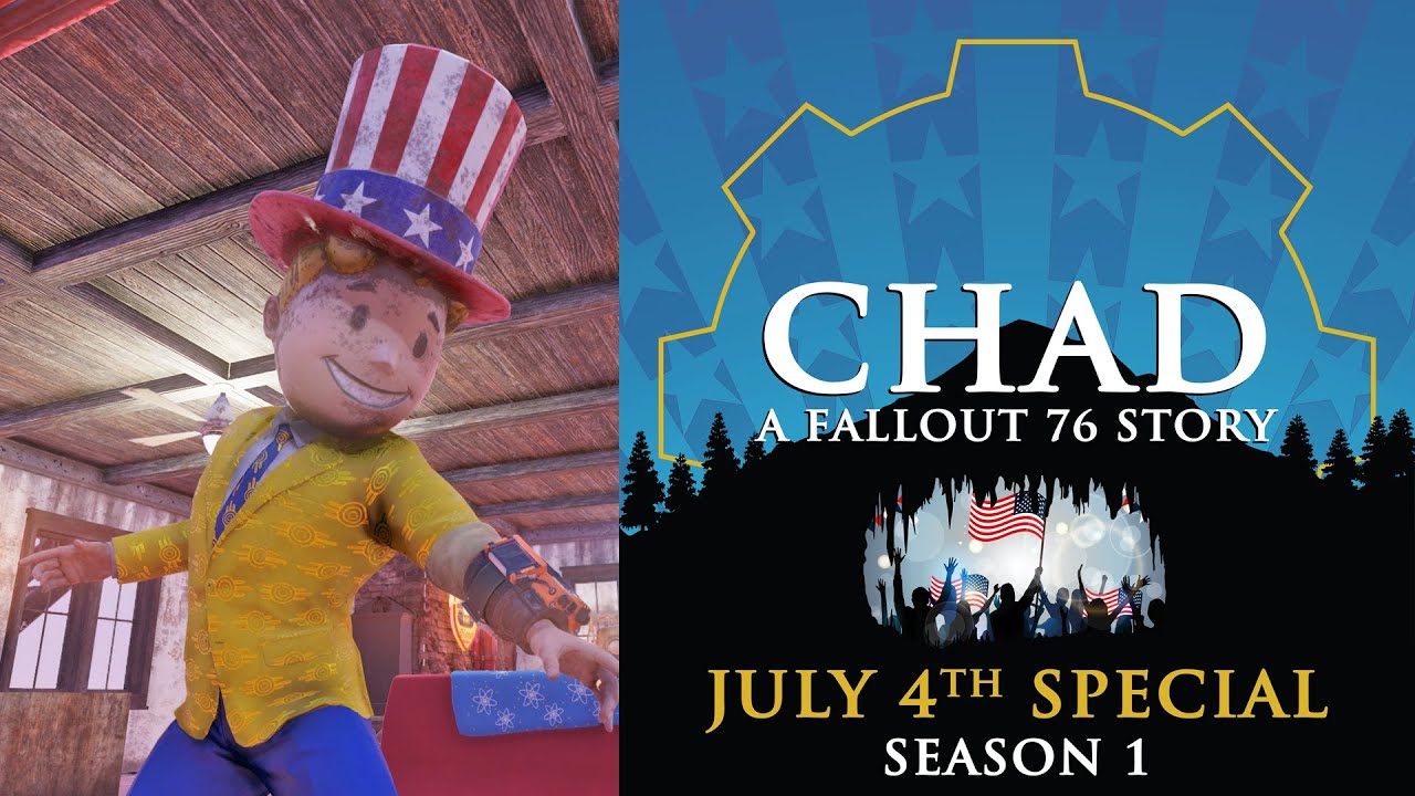 CHAD  A Fallout 76 Story Podcast ~ S1 BONUS: July 4th Special