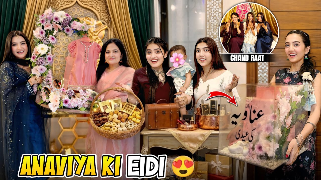 Chand Raat Pay Sab Ny Mehndi lagwai 🌙😍| Anaviya ki pehly Eid🤩| Hira Faisal | Sistrology 