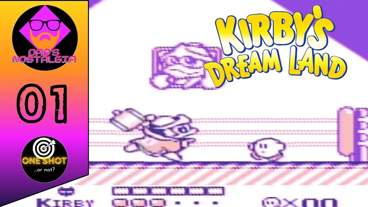 One Shot (Or Not...) Ep. 01 - Kirby's Dream Land