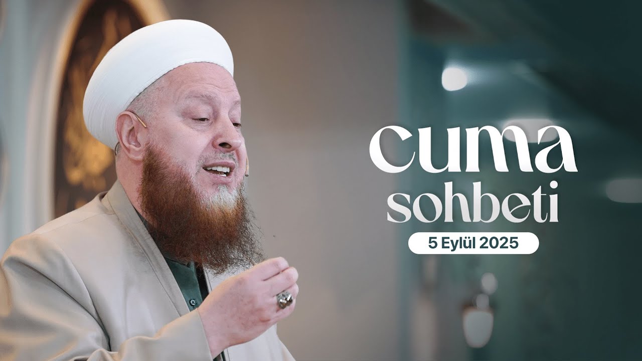 Mustafa Özşimşekler Hocaefendi | Cuma Sohbeti | 5 Eylül 2025