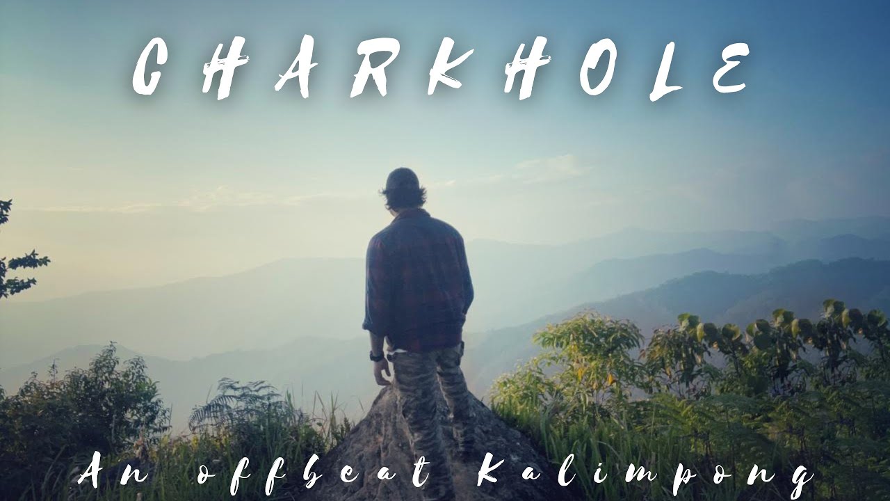 Charkhole &  Pabong Getaway || Offbeat Kalimpong || Budget stay and travel ||