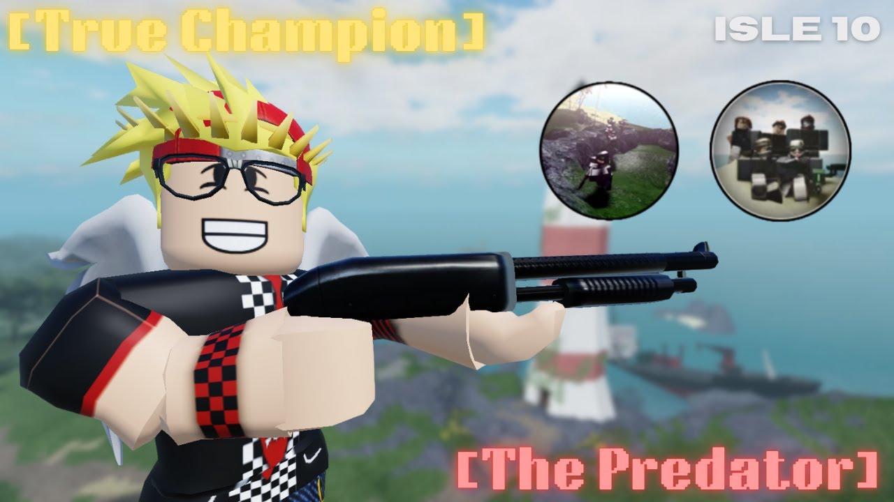 Solo True Champion Guide - Isle 10