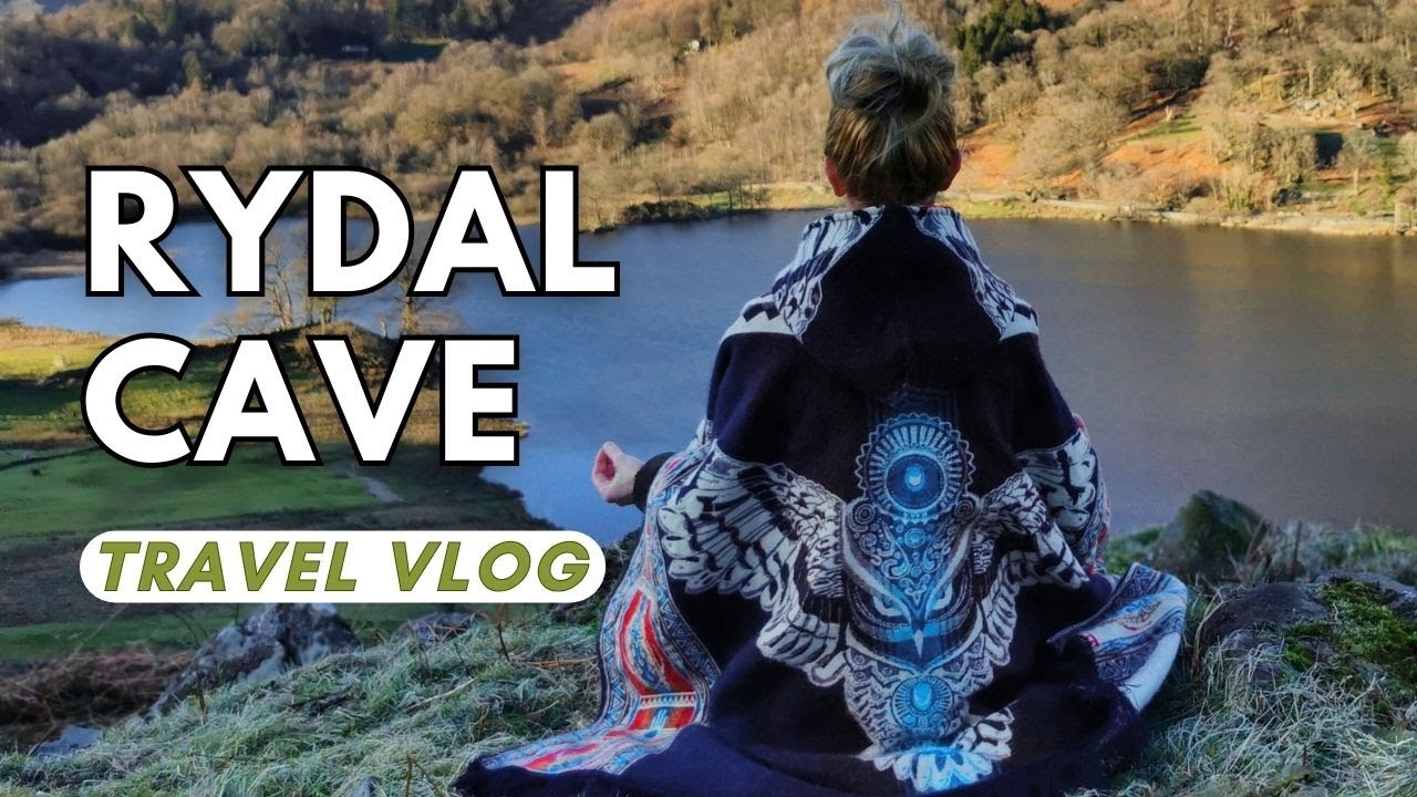 TRAVEL VLOG: RYDAL CAVE CUMBRIA LAKE DISTRICT Ambleside LA22 9SD