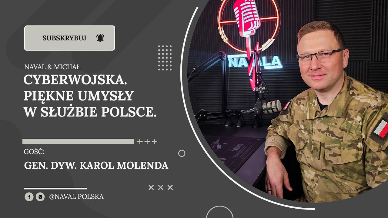 Cyberwojska.Piękne umysły w służbie Polsce. Gen. dyw. Karol Molenda.