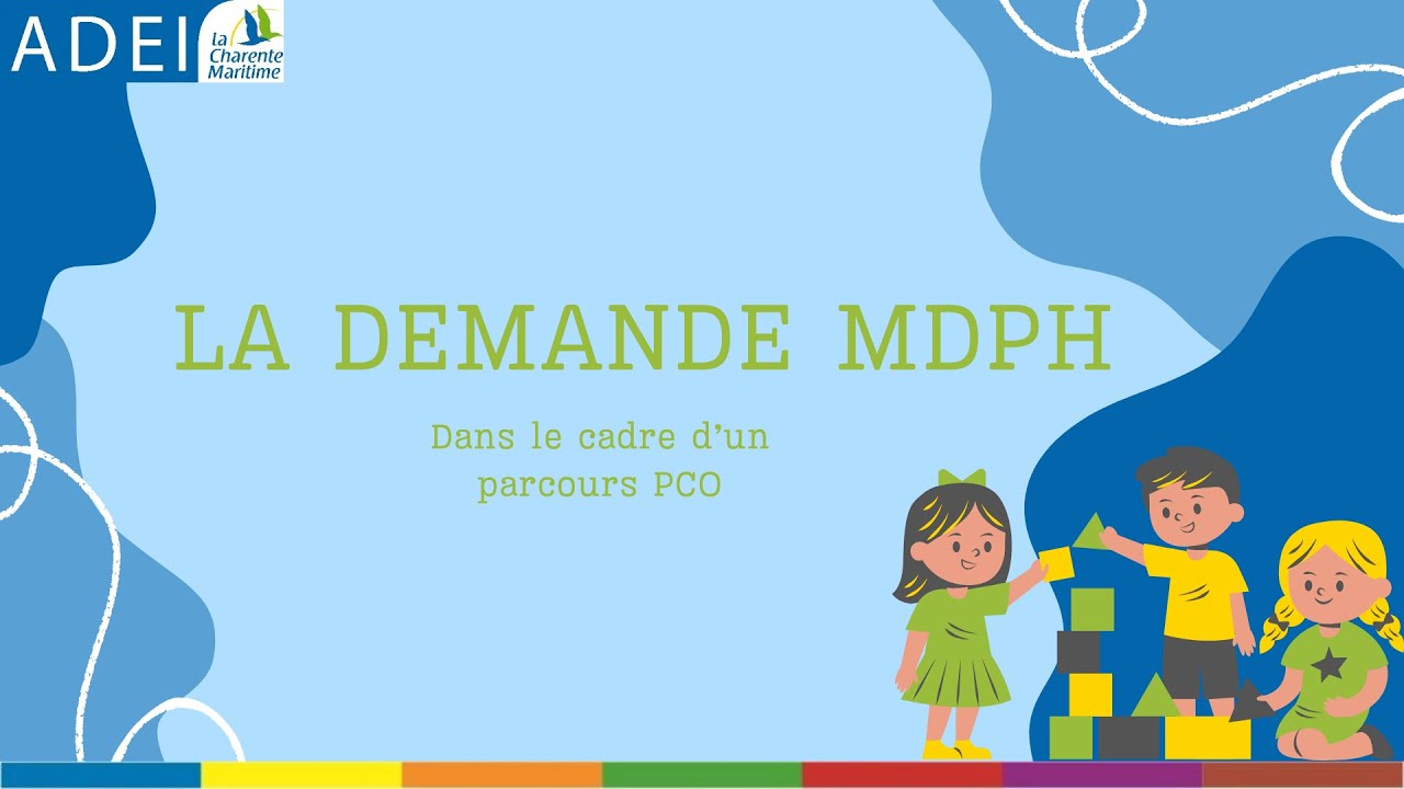 La demande MDPH lors d'un parcours PCO - PCO 17