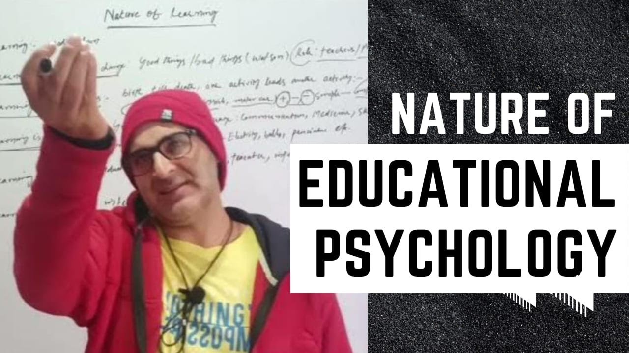Nature of Educational psychology