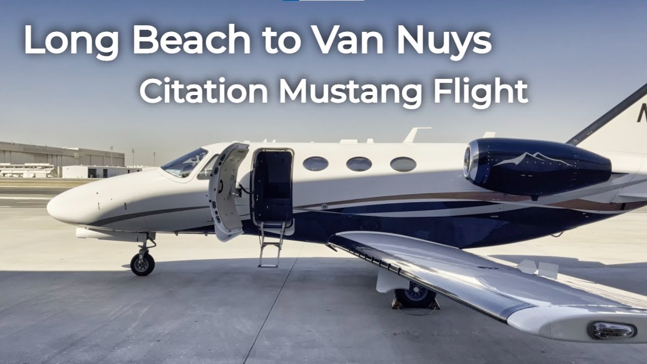 #46 Easy Flight — из Лонг-Бич в Ван-Найс на Citation Mustang