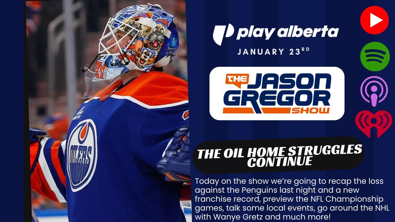 The Jason Gregor Show - January 23rd, 2026 - The Oil Home Struggles Continue
