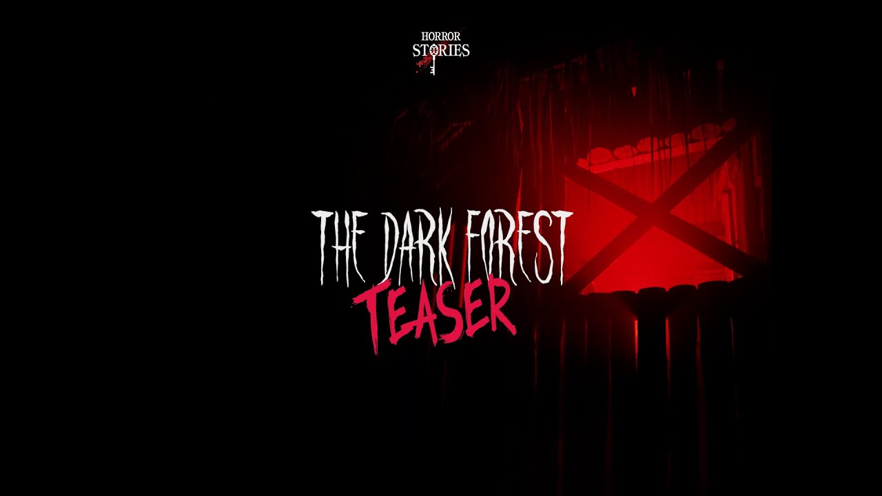 Teaser Dark Forest