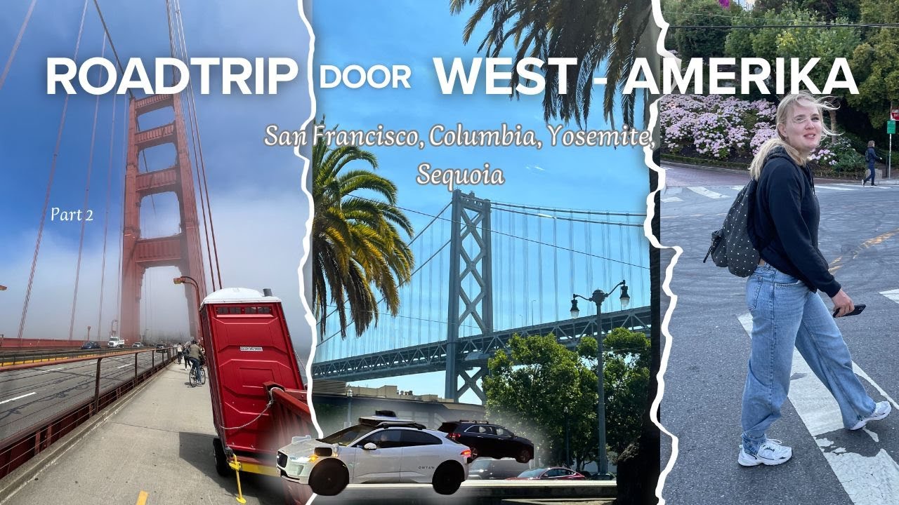 Fietsen in San Francisco, In-N-Out testen & Yosemite/Sequoia park | Roadtrip door West-Amerika 2