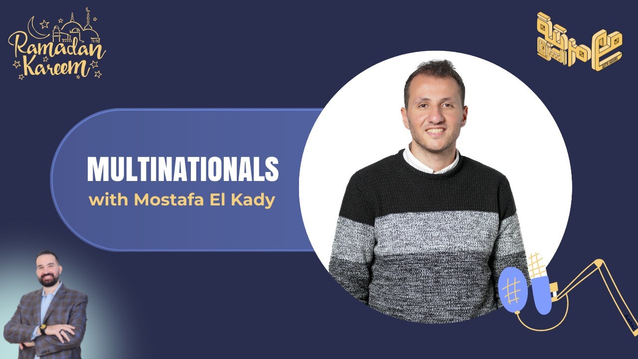With Honors (مع مرتبة الشرف) Podcast: “Multinationals” Episode