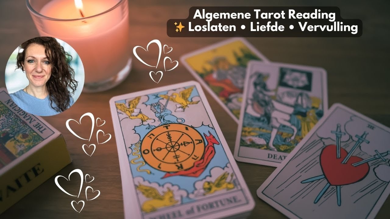 🌟 Algemene Tarot Reading Van Loslaten naar Liefde & Vervulling 💖 Vraag jouw Persoonlijke Reading aan