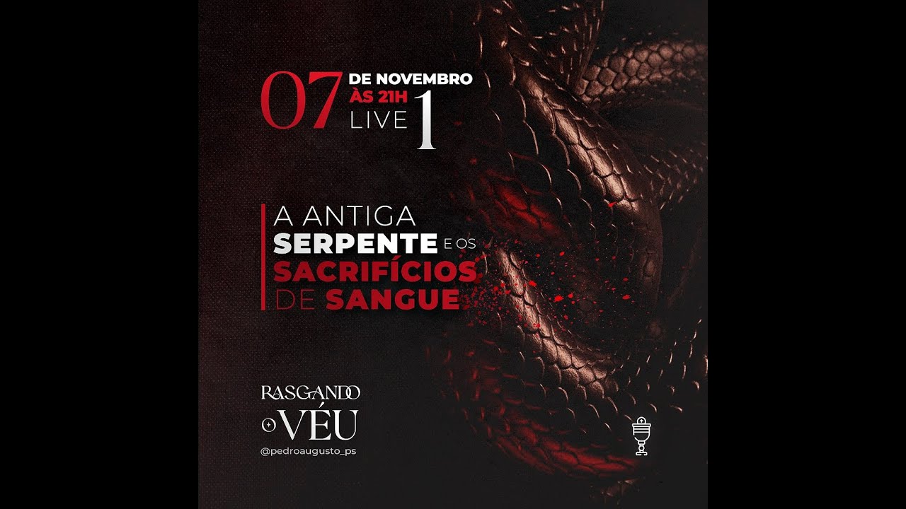 A Antiga Serpente e os Sacrifícios de Sangue
