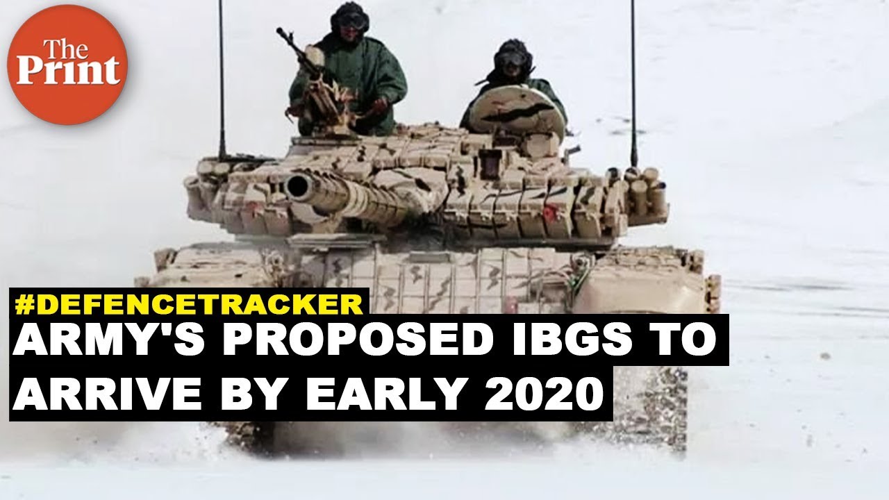 Indian Army&rsquo;s proposed Integrated Battle Groups to come into being by early 2020