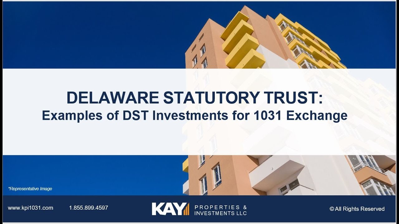 Delaware Statutory Trust: Example DST Investments for 1031 Exchange