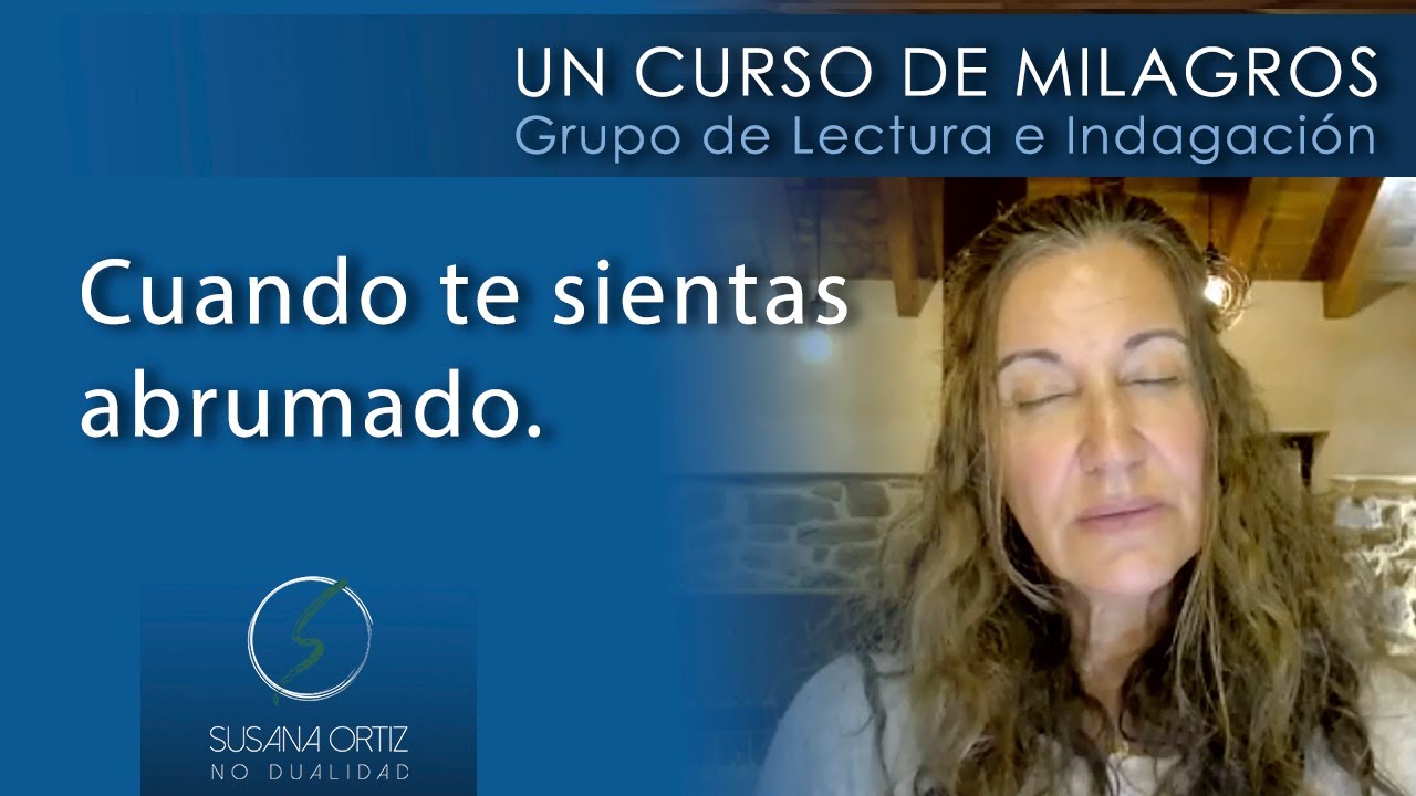 Cuando te sientas abrumado.