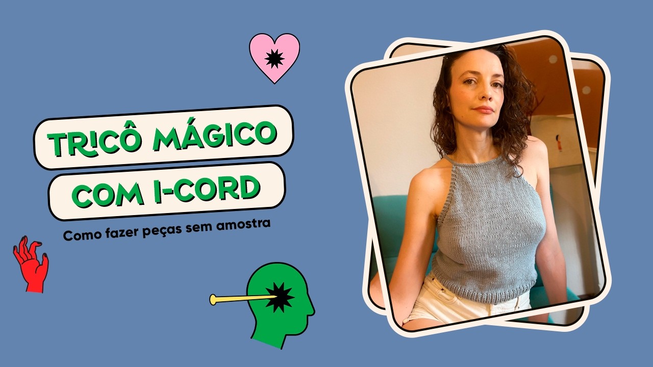 🔴 Tricô Mágico com I-Cord - como fazer um projeto sem amostra