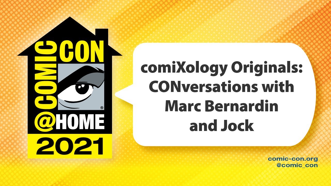 ComiXology Originals: CONversations with Marc Bernardin and Jock | Comic-Con@Home 2021