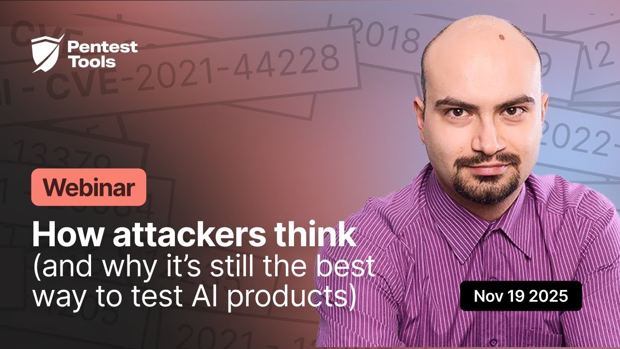 Webinar - How attackers think(and why it’s still the best way to test AI products)