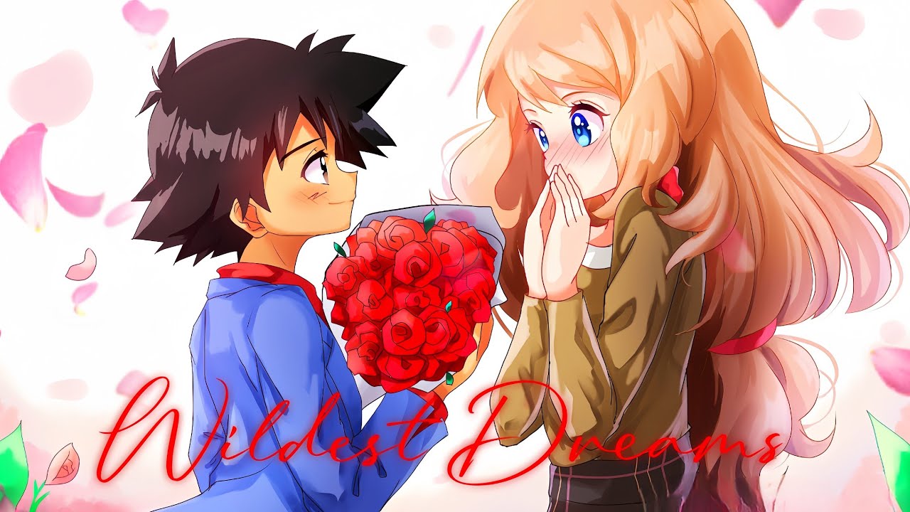 Ash x Serena「AMV」Wildest Dreams 