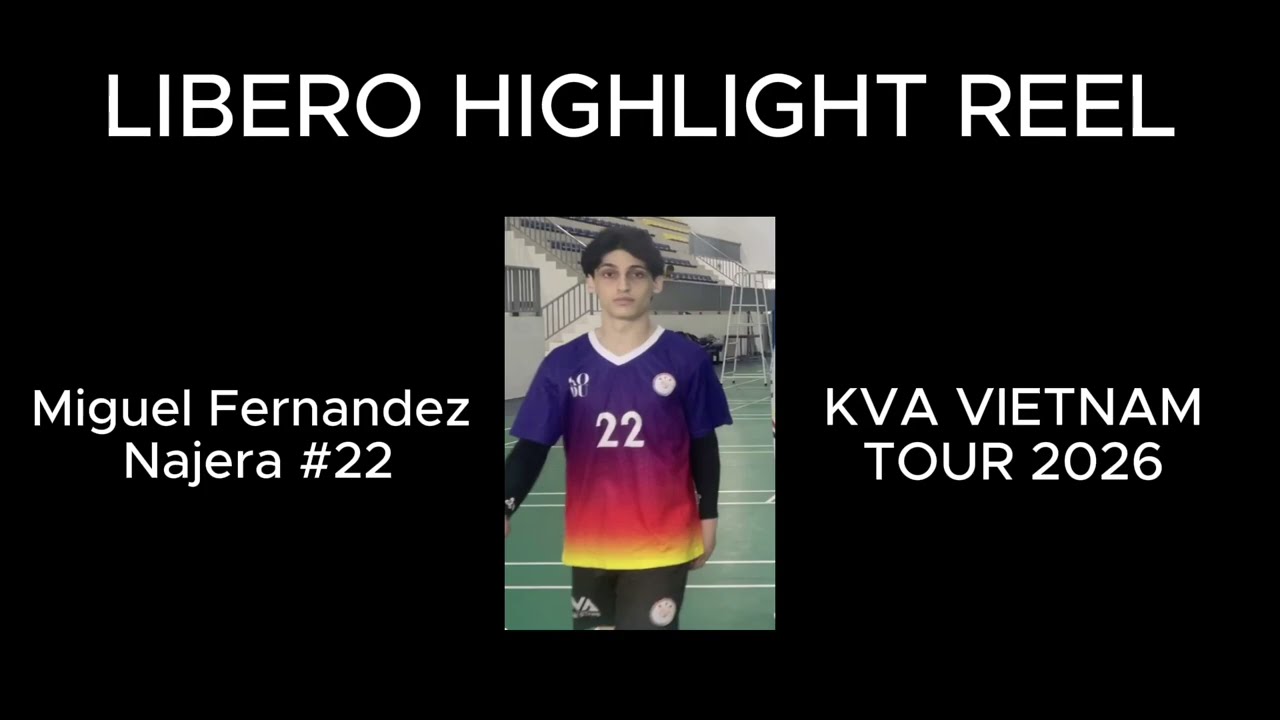 MIGUEL NAJERA | LIBERO HIGHLIGHT REEL | VIETNAM TOUR 26