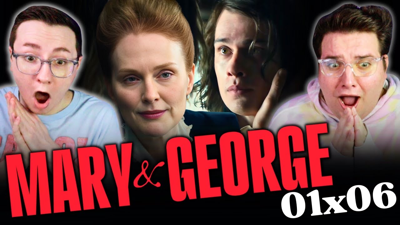 MARY & GEORGE (01x06) *REACTION* 