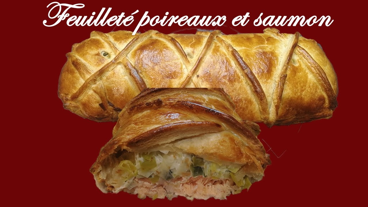 Le feuilleté aux poireaux et saumon